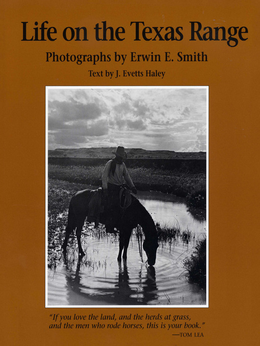 Title details for Life on the Texas Range by Erwin E. Smith - Wait list